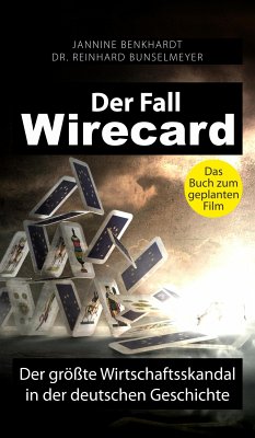 Der Fall Wirecard (eBook, ePUB) - Benkhardt, Jannine; Bunselmeyer, Dr. Reinhard