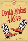 Death Makes A Move (A Taylor Texas Mystery, #2) (eBook, ePUB)