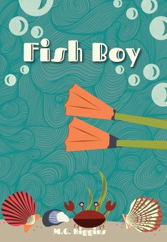 Fish Boy (eBook, ePUB) - M. G. Higgins, Higgins