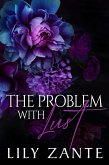 The Problem with Lust (The Seven Sins, #2) (eBook, ePUB)