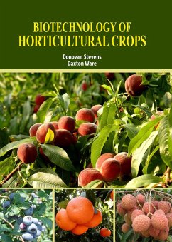 Biotechnology of Horticultural Crops (eBook, ePUB) - Ware, Donovan Stevens & Daxton