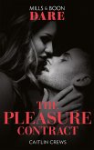 The Pleasure Contract (Summer Seductions, Book 1) (Mills & Boon Dare) (eBook, ePUB)