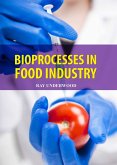 Bioprocesses in Food Industry (eBook, ePUB) Bioprocesses in Food Industry (eBook, ePUB)