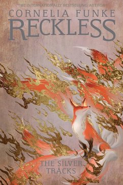 Reckless IV: The Silver Tracks (eBook, ePUB) - Funke, Cornelia