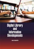 Digital Library and Information Developments (eBook, ePUB) Digital Library and Information Developments (eBook, ePUB)