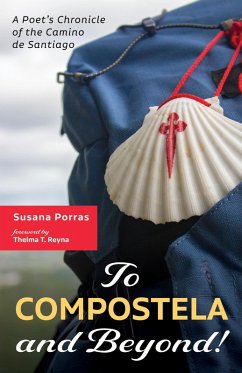 To Compostela and Beyond! (eBook, ePUB)