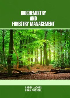 Biochemistry and Forestry Management (eBook, ePUB) - Russell, Caden Jacobs & Fran