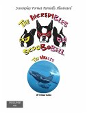 The Incredibles Scoobobell The Whales (The Incredibles Scoobobell Series, #49) (eBook, ePUB) The Incredibles Scoobobell The Whales (The Incredibles Scoobobell Series, #49) (eBook, ePUB)