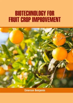 Biotechnology for Fruit Crop Improvement (eBook, ePUB) Cover Biotechnology for Fruit Crop Improvement (eBook, ePUB)