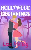 Hollywood Beginnings (Hollywood Romance, #2) (eBook, ePUB)