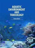 Aquatic Environment and Toxicology (eBook, ePUB)