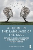 At Home In The Language Of The Soul (eBook, ePUB)