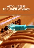 Optical Fibers Telecommunications (eBook, ePUB)