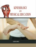Kinesiology in Physical Education (eBook, ePUB) Kinesiology in Physical Education (eBook, ePUB)