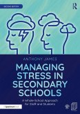 Managing Stress in Secondary Schools (eBook, PDF)
