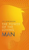 The Power of the Loving Man (eBook, ePUB)