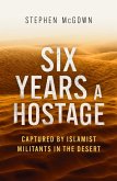 Six Years a Hostage (eBook, ePUB)