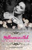 Millionaires Club: San Francisco-Sammelband: Ian - Derek - Alistair - Dan (eBook, ePUB)