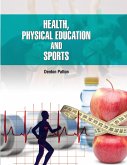 Health, Physical Education And Sports (eBook, ePUB) Health, Physical Education And Sports (eBook, ePUB)