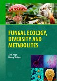 Fungal Ecology, Diversity and Metabolites (eBook, ePUB)
