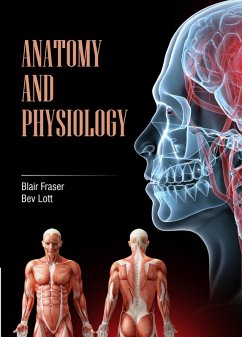 Anatomy & Physiology (eBook, ePUB) - Lott, Blair Fraser & Bev
