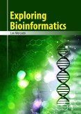 Exploring Bioinformatics (eBook, ePUB) Exploring Bioinformatics (eBook, ePUB)