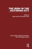 The Irish in the Victorian City (eBook, ePUB)