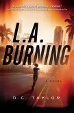 L.A. Burning (eBook, ePUB) L.A. Burning (eBook, ePUB)