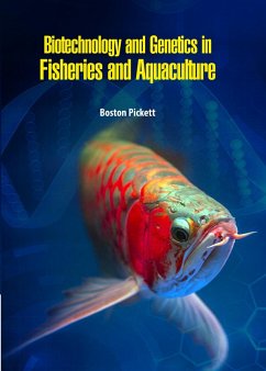 Biotechnology and Genetics in Fisheries and Aquaculture (eBook, ePUB) - Pickett, Boston