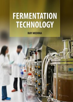 Fermentation Technology (eBook, ePUB) - Medina, Ray