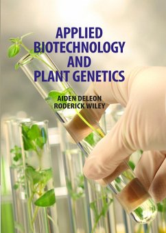 Applied Biotechnology and Plant Genetics (eBook, ePUB) - Wiley, Aiden Deleon & Roderick