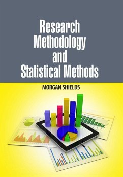 Research Methodology and Statistical Methods (eBook, ePUB) - Shields, Morgan