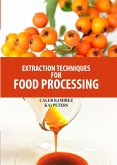 Extraction Techniques for Food Processing (eBook, ePUB)