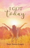 I Got Today (eBook, ePUB) I Got Today (eBook, ePUB)