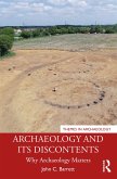 Archaeology and its Discontents (eBook, ePUB) Archaeology and its Discontents (eBook, ePUB)