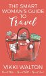 The Smart Woman's Guide To Travel... - Bild 1