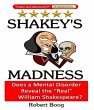 Shakey's Madness: Does a Mental... - Bild 1