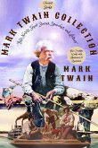 Mark Twain Collection &quote;His Novels, Short Stories, Speeches, and Letters&quote; (eBook, ePUB)