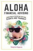 Aloha Financial Advising (eBook, ePUB) Aloha Financial Advising (eBook, ePUB)