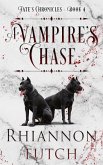 A Vampire's Chase (Fate's Chronicles, #4) (eBook, ePUB)
