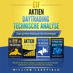 ETF   AKTIEN   DAYTRADING   TECHNISCHE ANALYSE - Das Große 4 in 1 Buch für Einsteiger (MP3-Download)