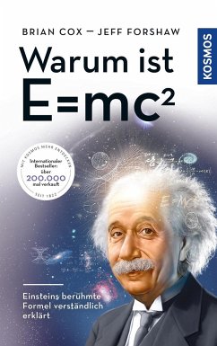 Warum ist E = mc²? (Mängelexemplar) - Cox, Brian;Forshaw, Jeff