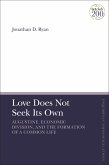 Love Does Not Seek Its Own (eBook, ePUB)