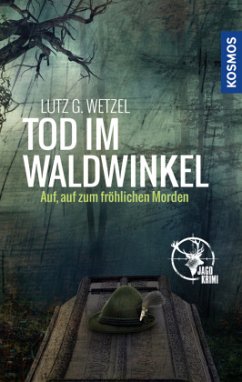 Tod im Waldwinkel (Restauflage) - Wetzel, Lutz G.