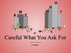 #MeWho or Careful What You Ask For (eBook, ePUB) - Martin, C. M.
