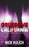 Gruesome California: Murder, Madness, and Macabre in The Golden State (eBook, ePUB)