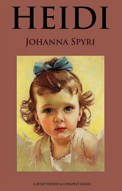 Heidi (eBook, ePUB) - Spyri, Johanna; Spyri, Johanna