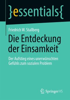 Die Entdeckung der Einsamkeit (eBook, PDF) - Stallberg, Friedrich W.