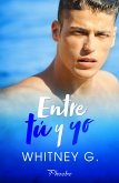 Entre tú y yo (eBook, ePUB)