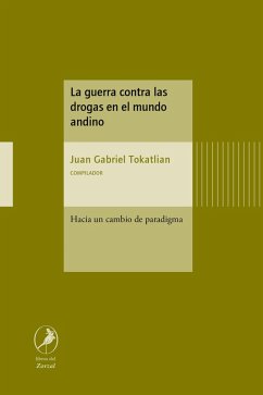 Cover La guerra contra las drogas en el mundo andino (eBook, ePUB)